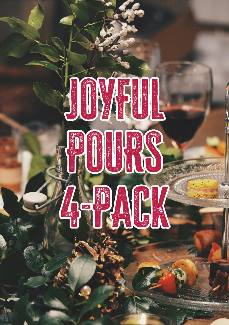 Joyful Pours 4 - Pack - Good Wine Good People