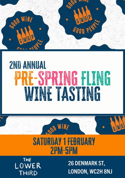 Pre - Spring Fling Wine Tasting TICKETS – Saturday 1 February - Good Wine Good People